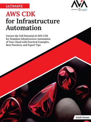 cover image of Ultimate AWS CDK for Infrastructure Automation